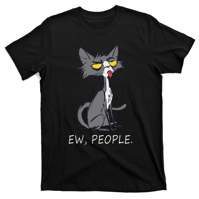 Funny Cat Ew People Meowy Cat Lovers Gifts T-Shirt