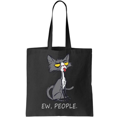 Funny Cat Ew People Meowy Cat Lovers Gifts Tote Bag