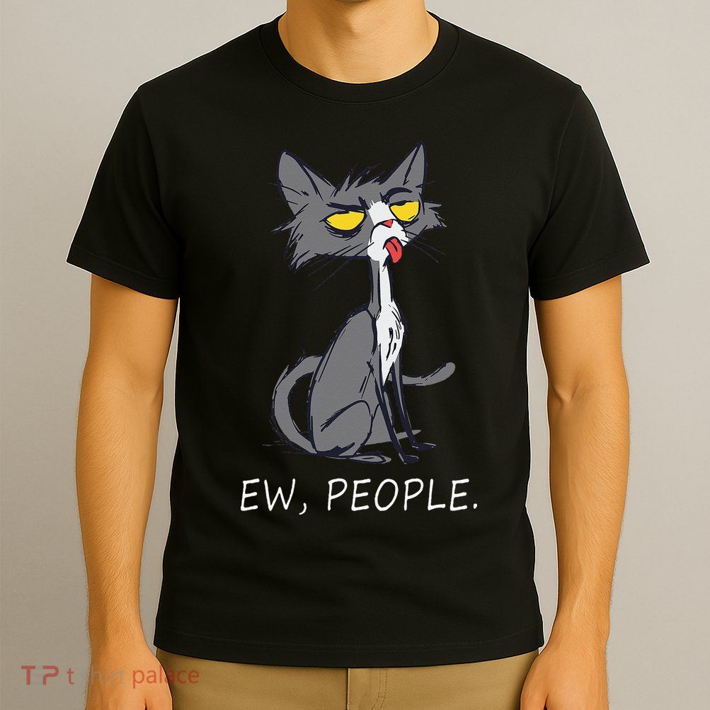Funny Cat Ew People Meowy Cat Lovers T-Shirt