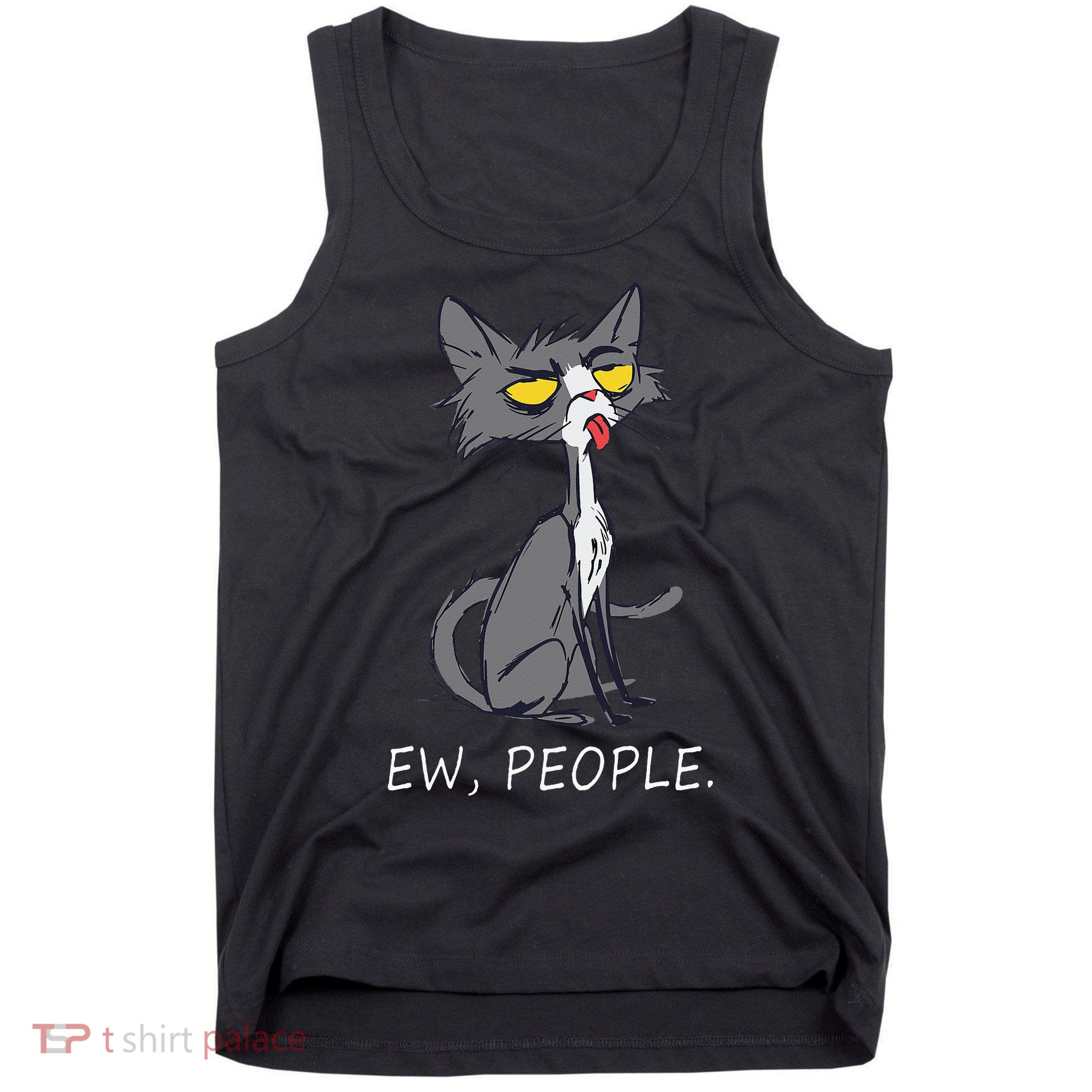 Funny Cat Ew People Meowy Cat Lovers Tank Top
