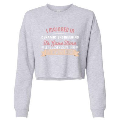 Funny Ceramic Engineering Major Studengift Graduation Cool Gift Cropped Pullover Crew