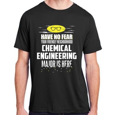 Funny Chemical Engineering Major Design Have No Fear Gift Adult ChromaSoft Performance T-Shirt