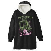 Feminist Cat Equal Rights Or I Bites Cat Hooded Wearable Blanket
