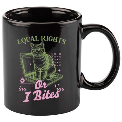 Feminist Cat Equal Rights Or I Bites Cat 11oz C Handle Ceramic Mug