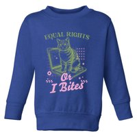 Feminist Cat Equal Rights Or I Bites Cat Toddler Sweatshirt