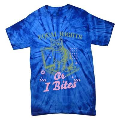 Feminist Cat Equal Rights Or I Bites Cat Tie-Dye T-Shirt