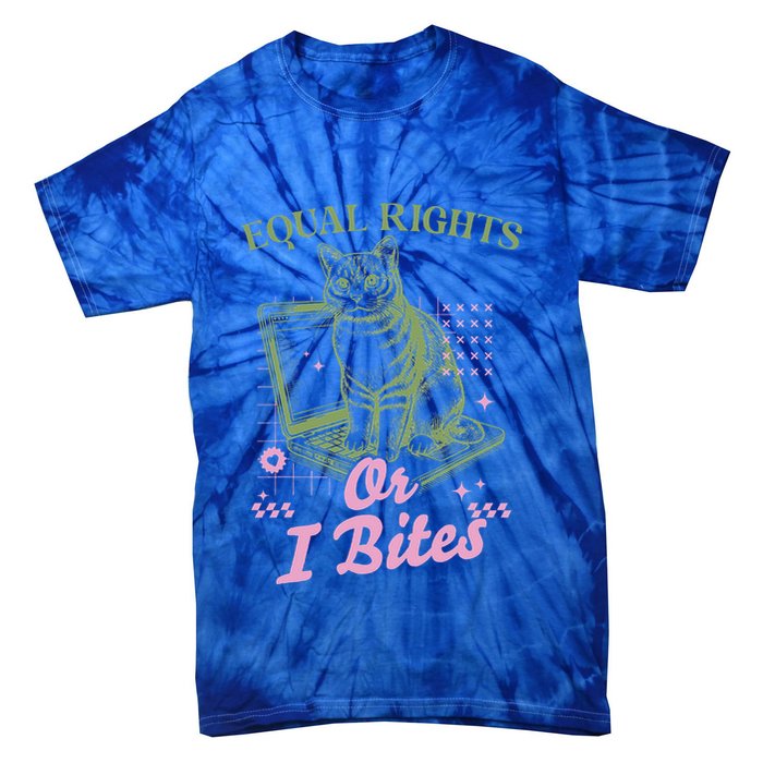 Feminist Cat Equal Rights Or I Bites Cat Tie-Dye T-Shirt