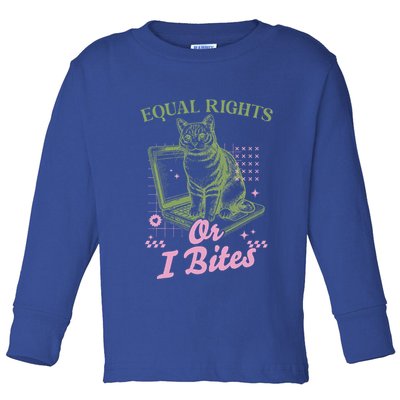 Feminist Cat Equal Rights Or I Bites Cat Toddler Long Sleeve Shirt