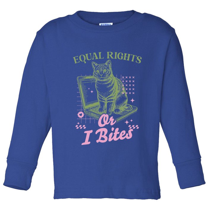 Feminist Cat Equal Rights Or I Bites Cat Toddler Long Sleeve Shirt