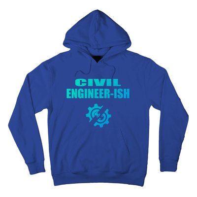 Funny Civil Engineer Student Ish Engineer Major Pun Cute Gift Hoodie