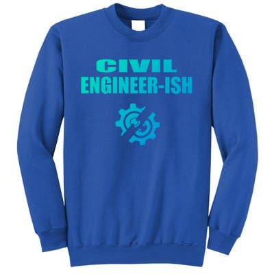 Funny Civil Engineer Student Ish Engineer Major Pun Cute Gift Sweatshirt