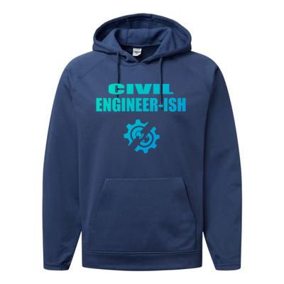 Funny Civil Engineer Student Ish Engineer Major Pun Cute Gift Performance Fleece Hoodie