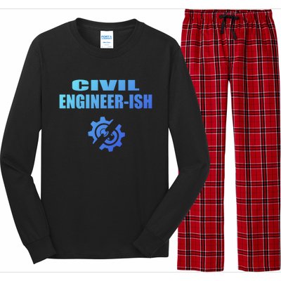 Funny Civil Engineer Student Ish Engineer Major Pun Cute Gift Long Sleeve Pajama Set