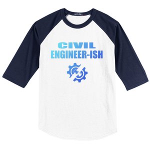 Funny Civil Engineer Student Ish Engineer Major Pun Cute Gift Baseball Sleeve Shirt