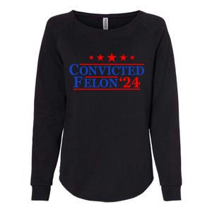 Felon24 Convicted Felon Funny Pro Trump 2024 Womens California Wash Sweatshirt