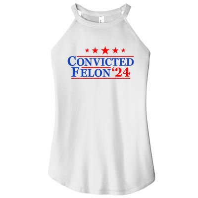 Felon24 Convicted Felon Funny Pro Trump 2024 Women’s Perfect Tri Rocker Tank