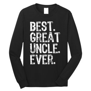 Family Cool Funny Best Great Uncle Ever Long Sleeve Shirt