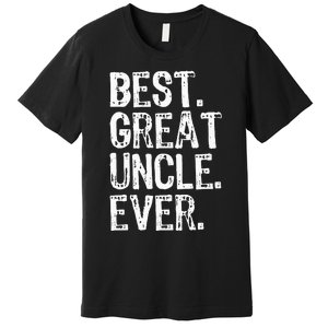 Family Cool Funny Best Great Uncle Ever Premium T-Shirt