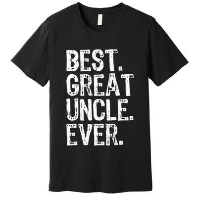 Family Cool Funny Best Great Uncle Ever Premium T-Shirt