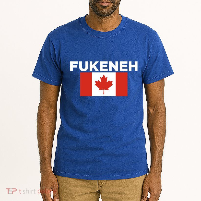 Fukeneh Canada Flag Humorous Fun Slang Accent Gift Tall T-Shirt