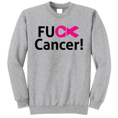 Fuck Cancer Tall Sweatshirt