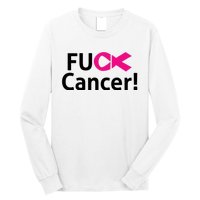 Fuck Cancer Long Sleeve Shirt