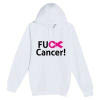 Fuck Cancer Premium Pullover Hoodie