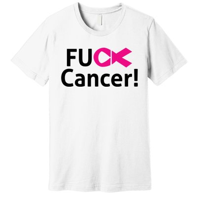 Fuck Cancer Premium T-Shirt