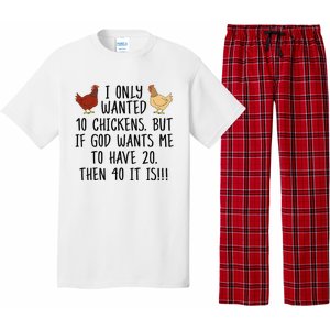 Funny Chicken For Wo I Only Wanted 10 Chickens Pajama Set