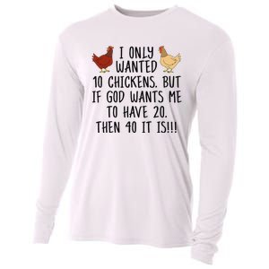 Funny Chicken For Wo I Only Wanted 10 Chickens Cooling Performance Long Sleeve Crew