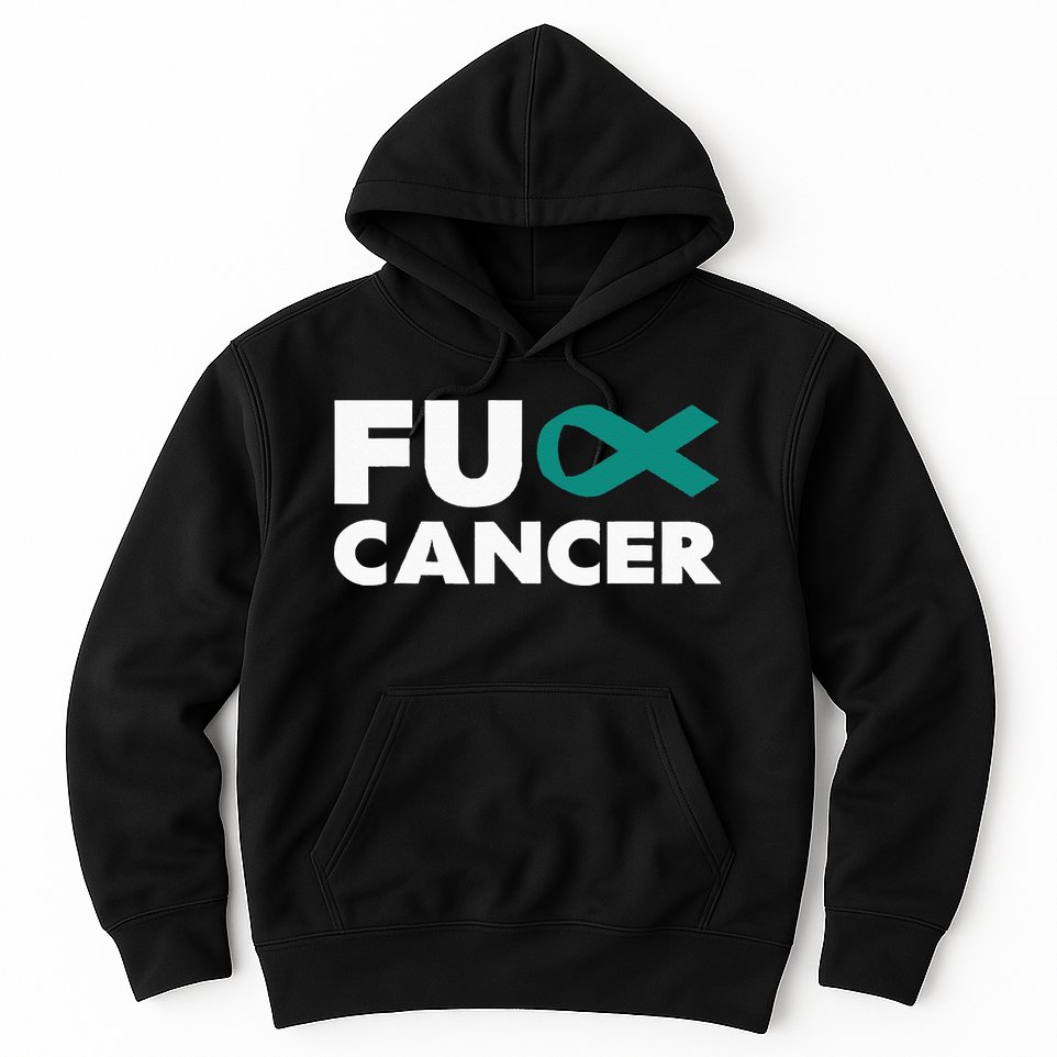 Fuck Cancer Fuck Ovarian Cancer Awareness Hoodie