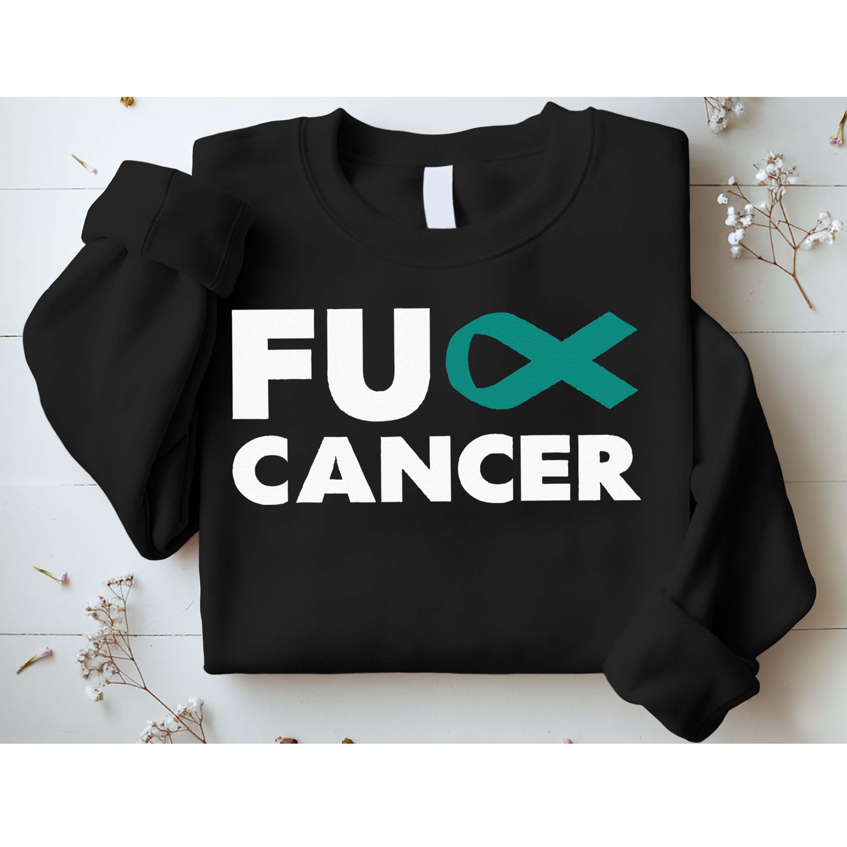Fuck Cancer Fuck Ovarian Cancer Awareness Sweatshirt