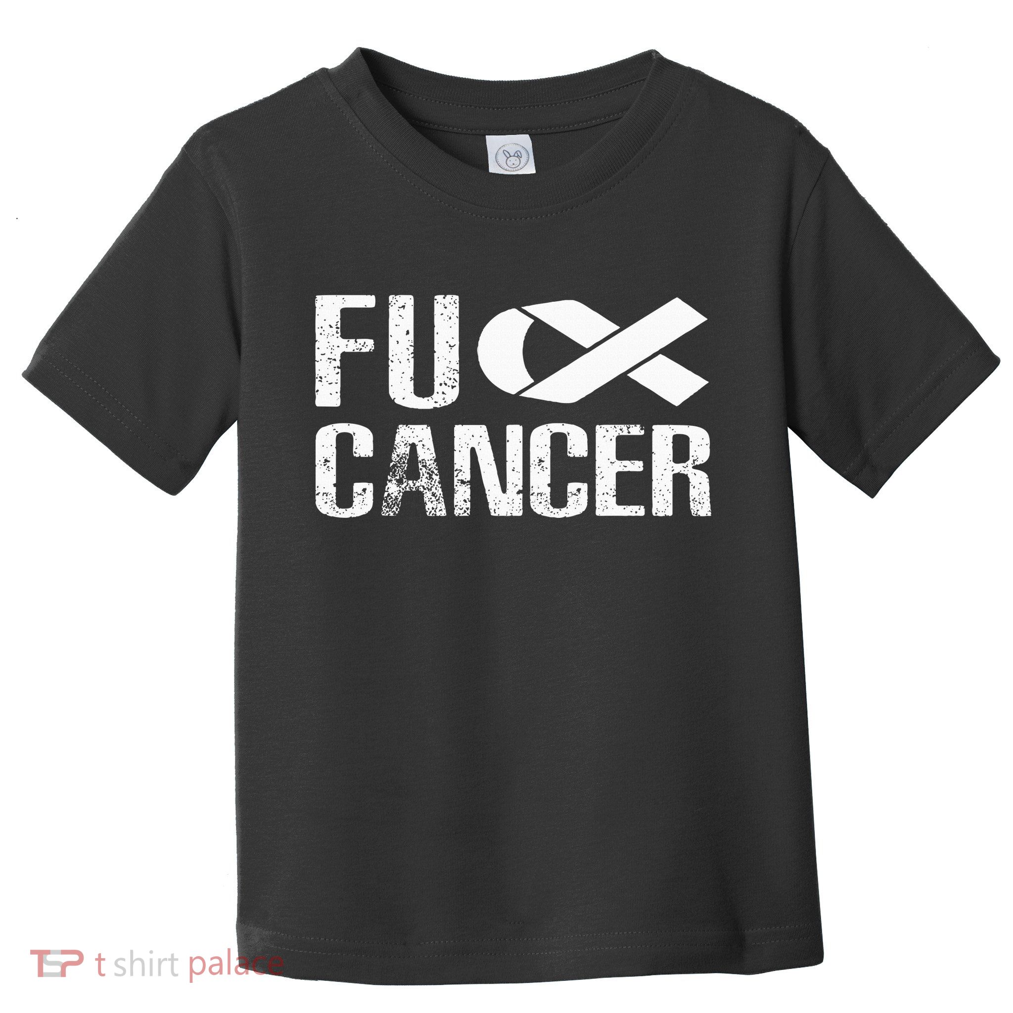 Fuck Cancer Fu Cancer Tcancer Awareness Toddler T-Shirt