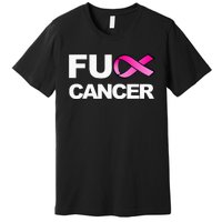 Fuck Cancer For Breast Cancer Awareness Premium T-Shirt