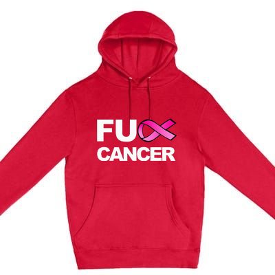 Fuck Cancer For Breast Cancer Awareness Premium Pullover Hoodie