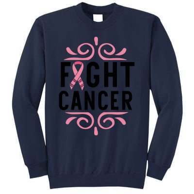 Fight Cancer Tall Sweatshirt