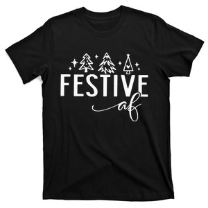 Funny Christmas Festive Af T-Shirt