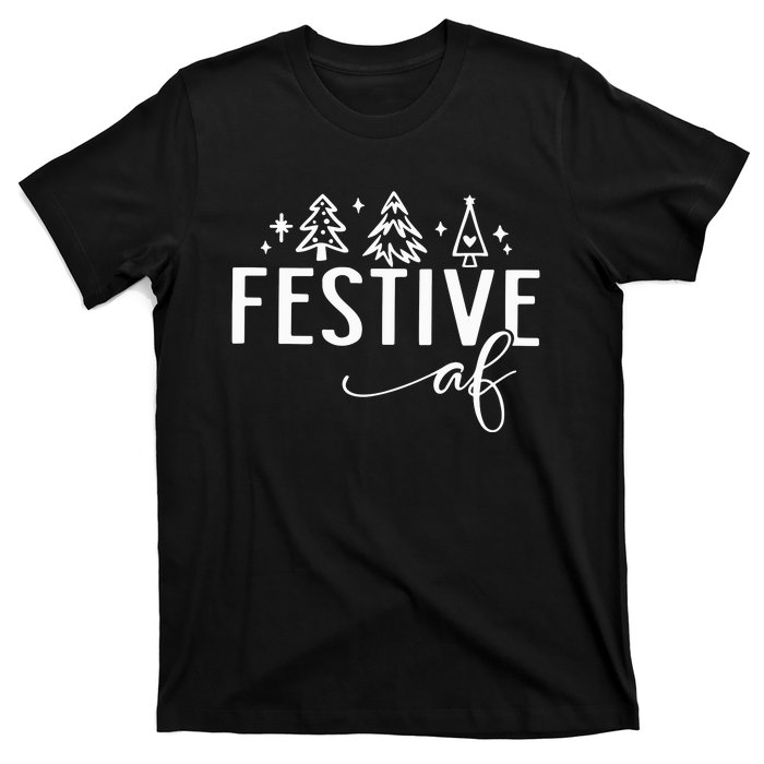 Funny Christmas Festive Af T-Shirt