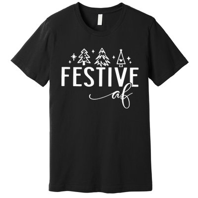 Funny Christmas Festive Af Premium T-Shirt