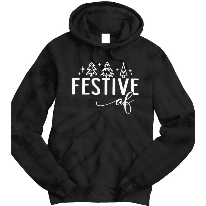 Funny Christmas Festive Af Tie Dye Hoodie