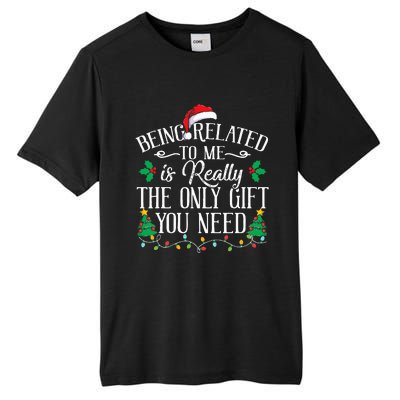 Funny Christmas Family Being Related To Me Is Gift You Need Tall Fusion ChromaSoft Performance T-Shirt