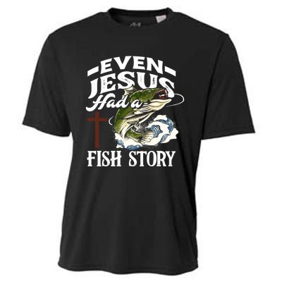 Funny Christian Fisherman Even Jesus Had A Fish Story Cooling Performance Crew T-Shirt