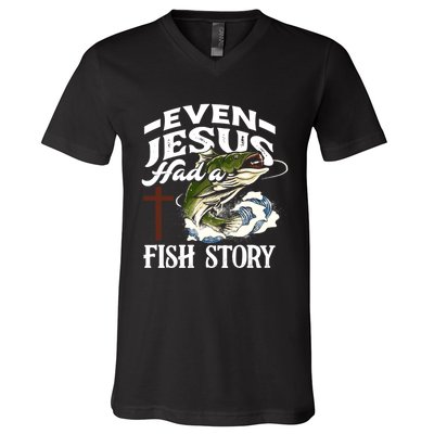 Funny Christian Fisherman Even Jesus Had A Fish Story V-Neck T-Shirt