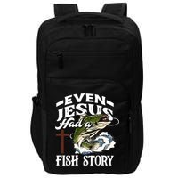 Funny Christian Fisherman Even Jesus Had A Fish Story Impact Tech Backpack