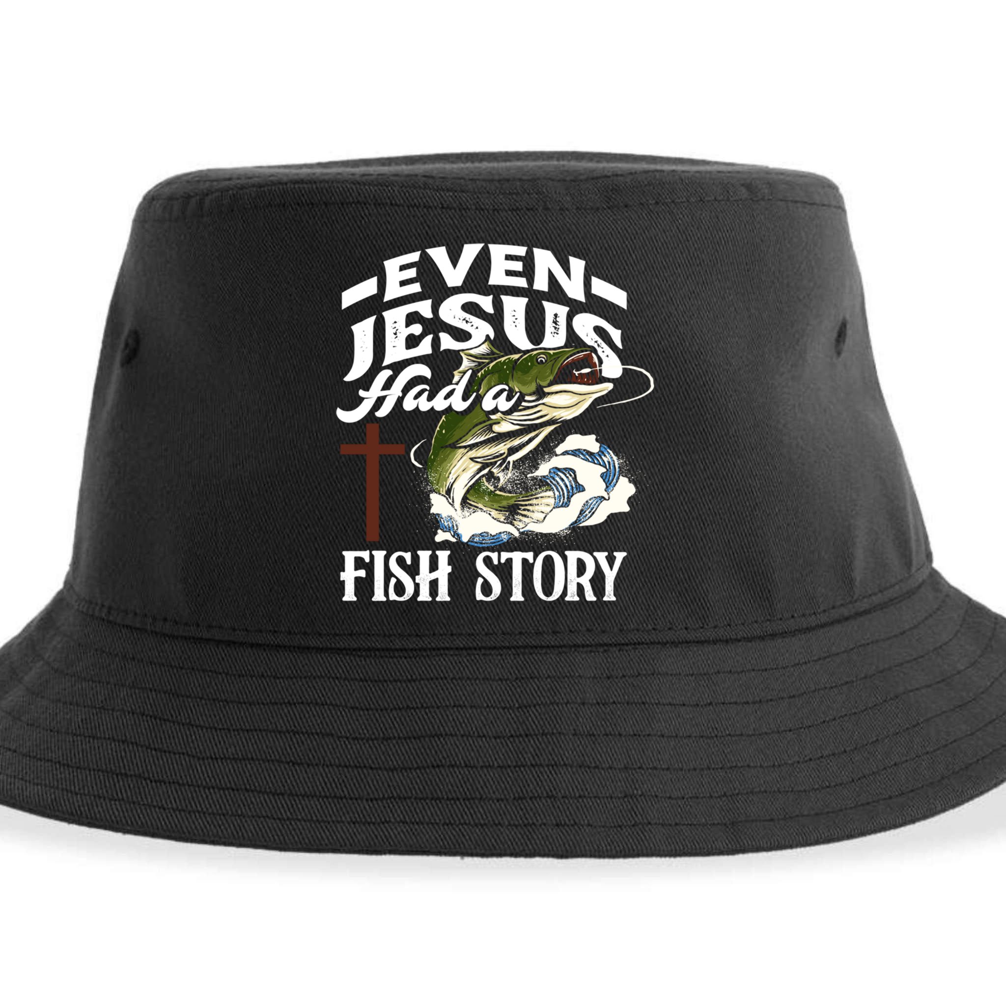 Funny Christian Fisherman Even Jesus Had A Fish Story Sustainable Bucket Hat