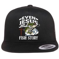 Funny Christian Fisherman Even Jesus Had A Fish Story Flat Bill Trucker Hat