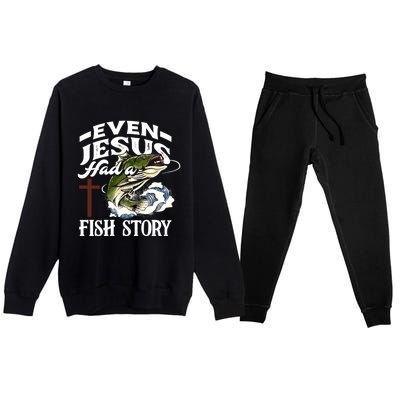 Funny Christian Fisherman Even Jesus Had A Fish Story Premium Crewneck Sweatsuit Set