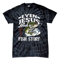 Funny Christian Fisherman Even Jesus Had A Fish Story Tie-Dye T-Shirt