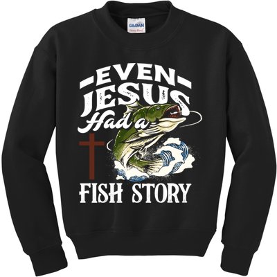 Funny Christian Fisherman Even Jesus Had A Fish Story Kids Sweatshirt