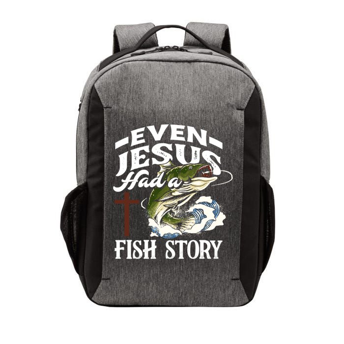 Funny Christian Fisherman Even Jesus Had A Fish Story Vector Backpack